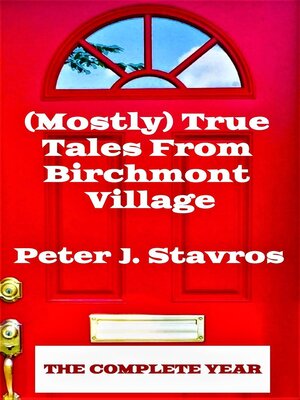 cover image of (Mostly) True Tales From Birchmont Village--The Complete Year
